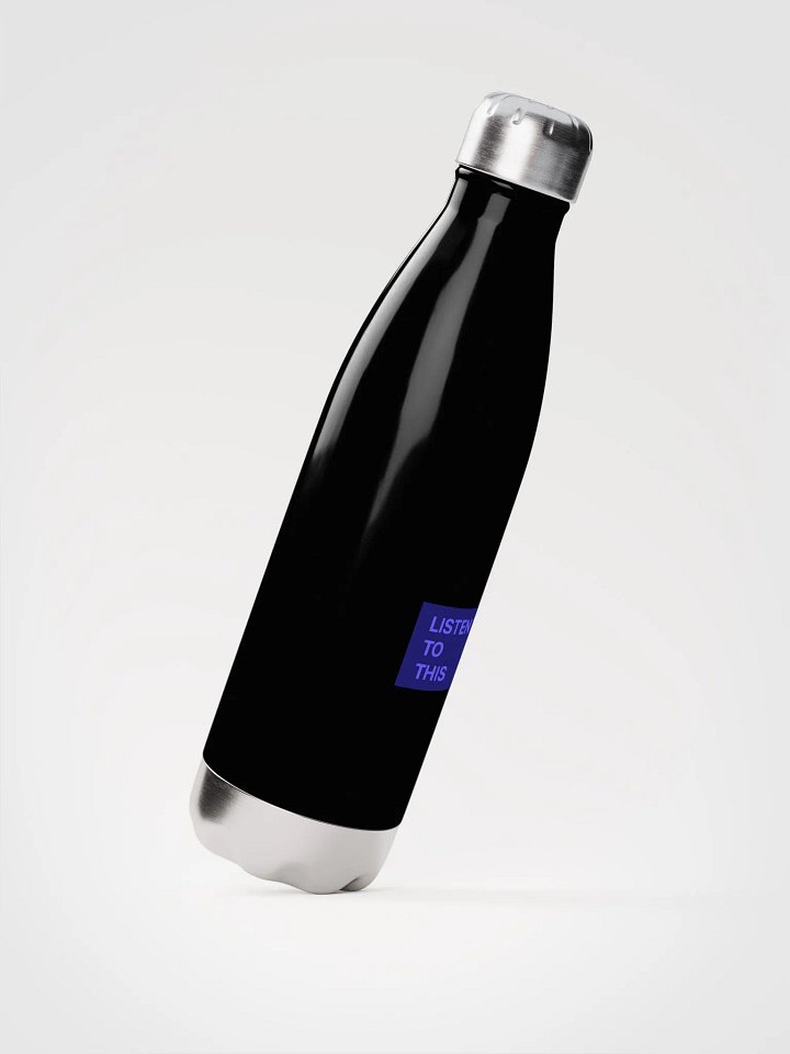 "LISTEN TO THIS" Stainless Steel Water Bottle product image (2)