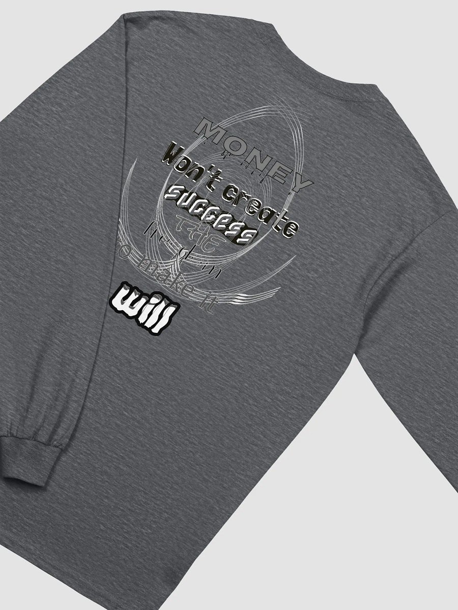 Money Won't create success. the freedom to make it will - Ultra Cotton Long Sleeve T-Shirt product image (4)
