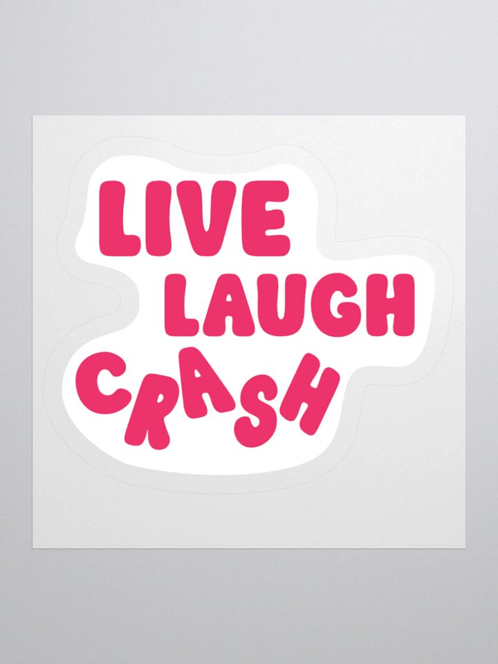 The Stickers: "Live, Laugh, CrAsH" product image (2)