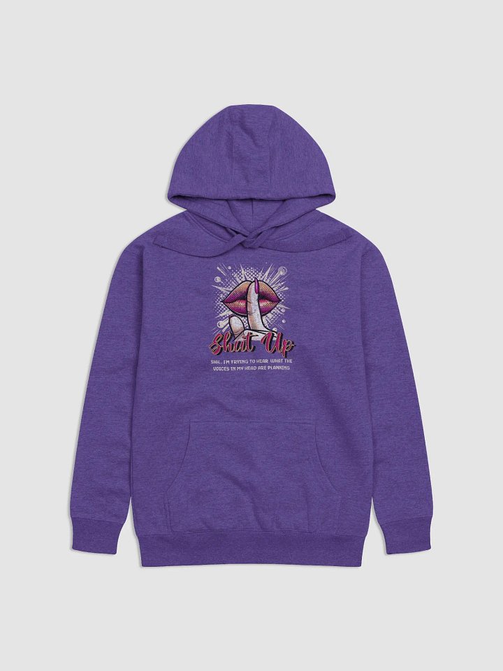 Shut Up Premium Hoodie product image (4)