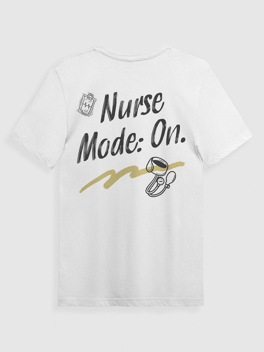 Nurse Mode On T-Shirt product image (8)