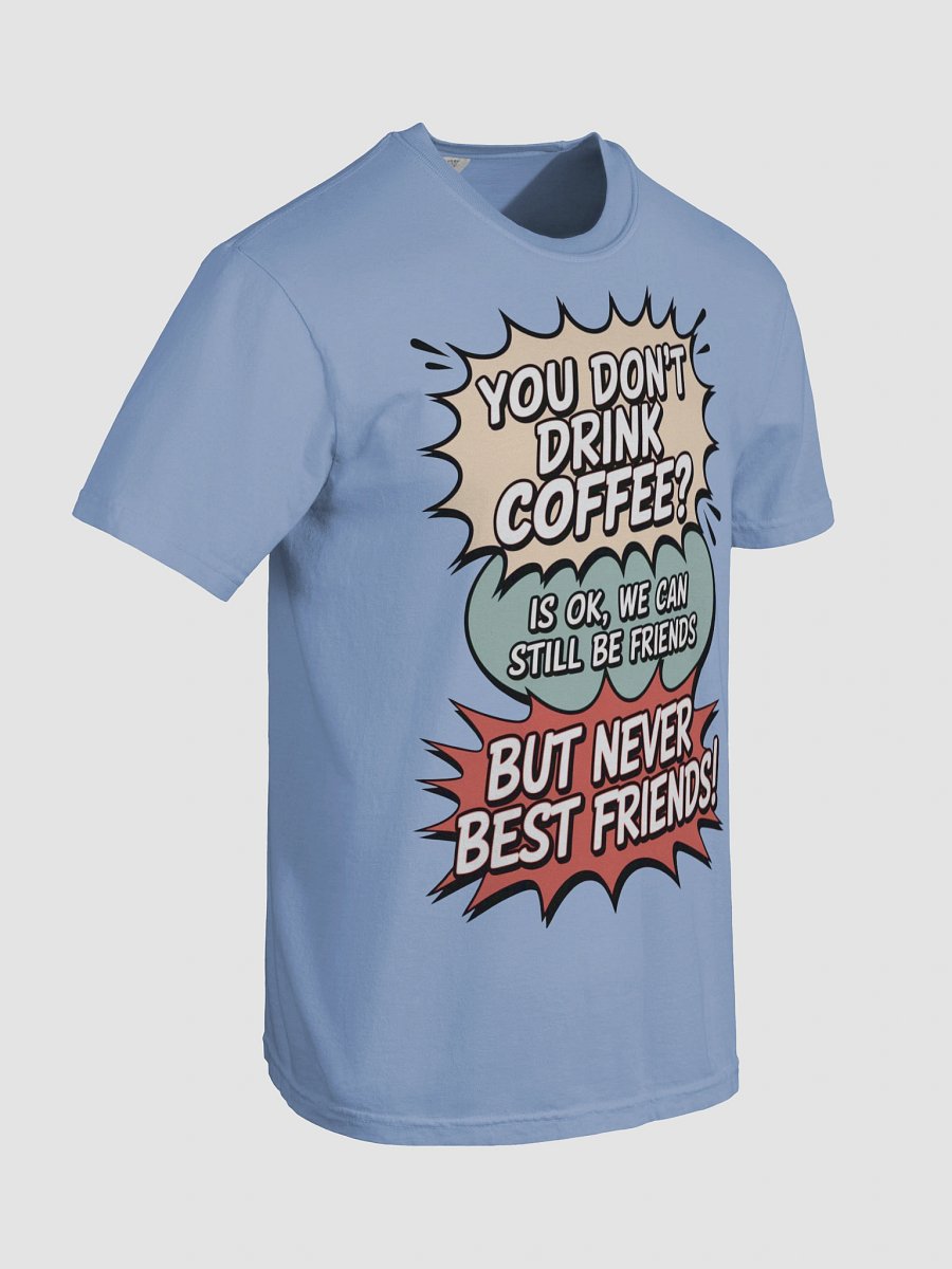 Coffee Lover's Humor T-Shirt product image (91)