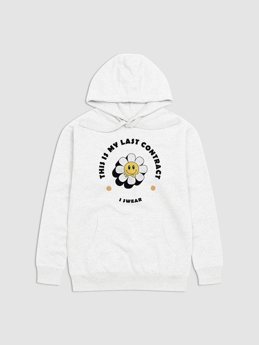 This is my last contract I swear hoodie product image (1)