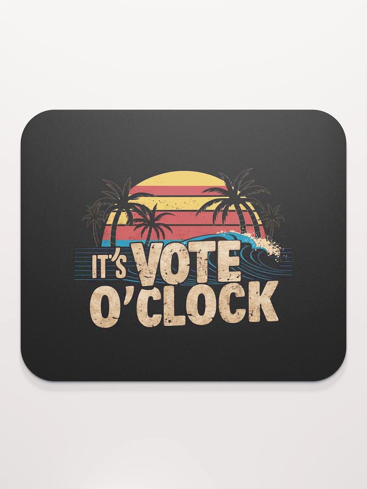 Vote 'O Clock - The mouse pad (1) product image (2)