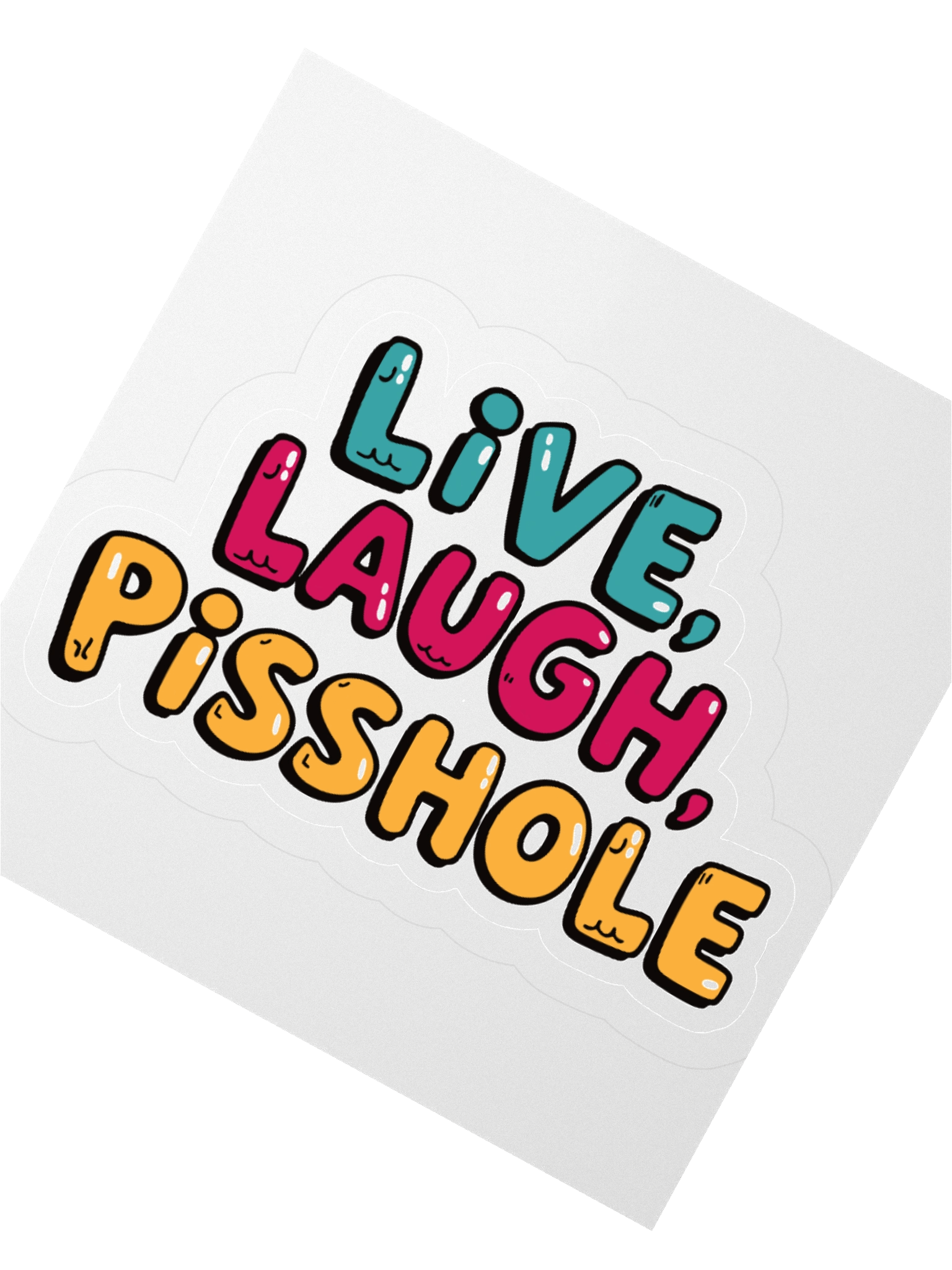 Live, Laugh, Pisshole Kiss Cut Stickers product image (5)