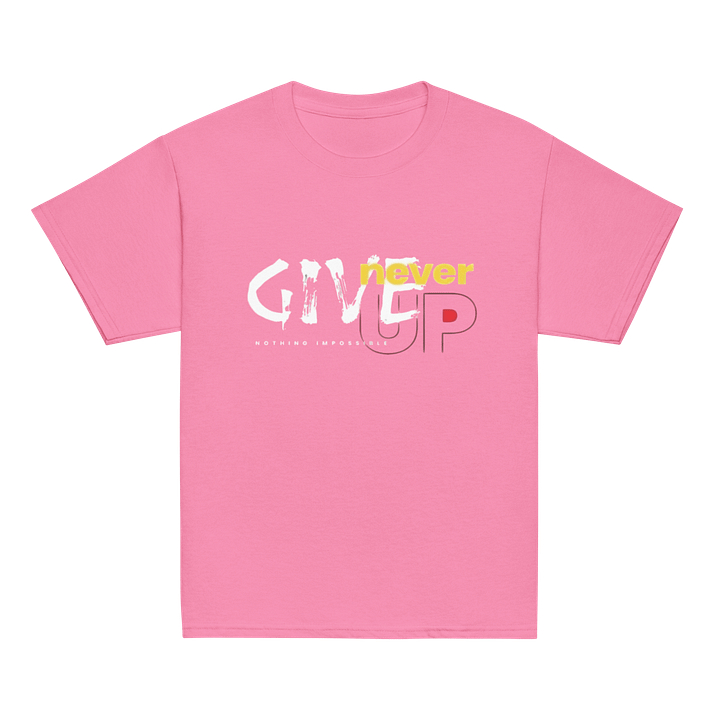 Kids T-Shirt Never Give Up Slogan product image (2)