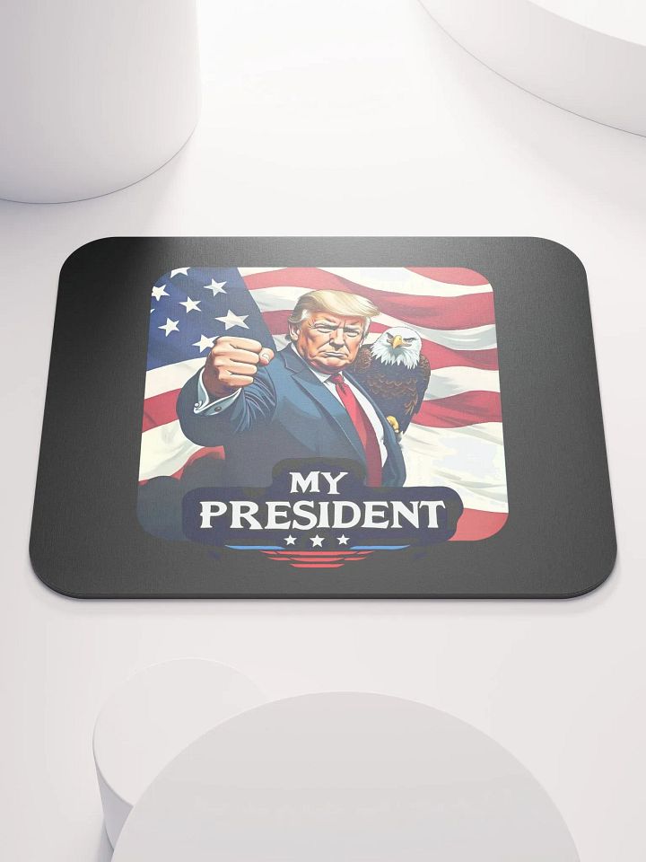 Mouse Pad: Trump, My President, with Eagle product image (1)