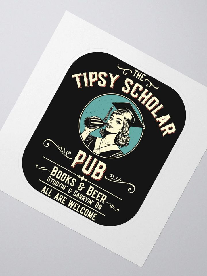 The Tipsy Scholar Sticker: A Hilarious Pub-Themed Design product image (4)