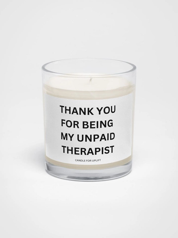 Thank You For Being My Unpaid Therapist product image (1)