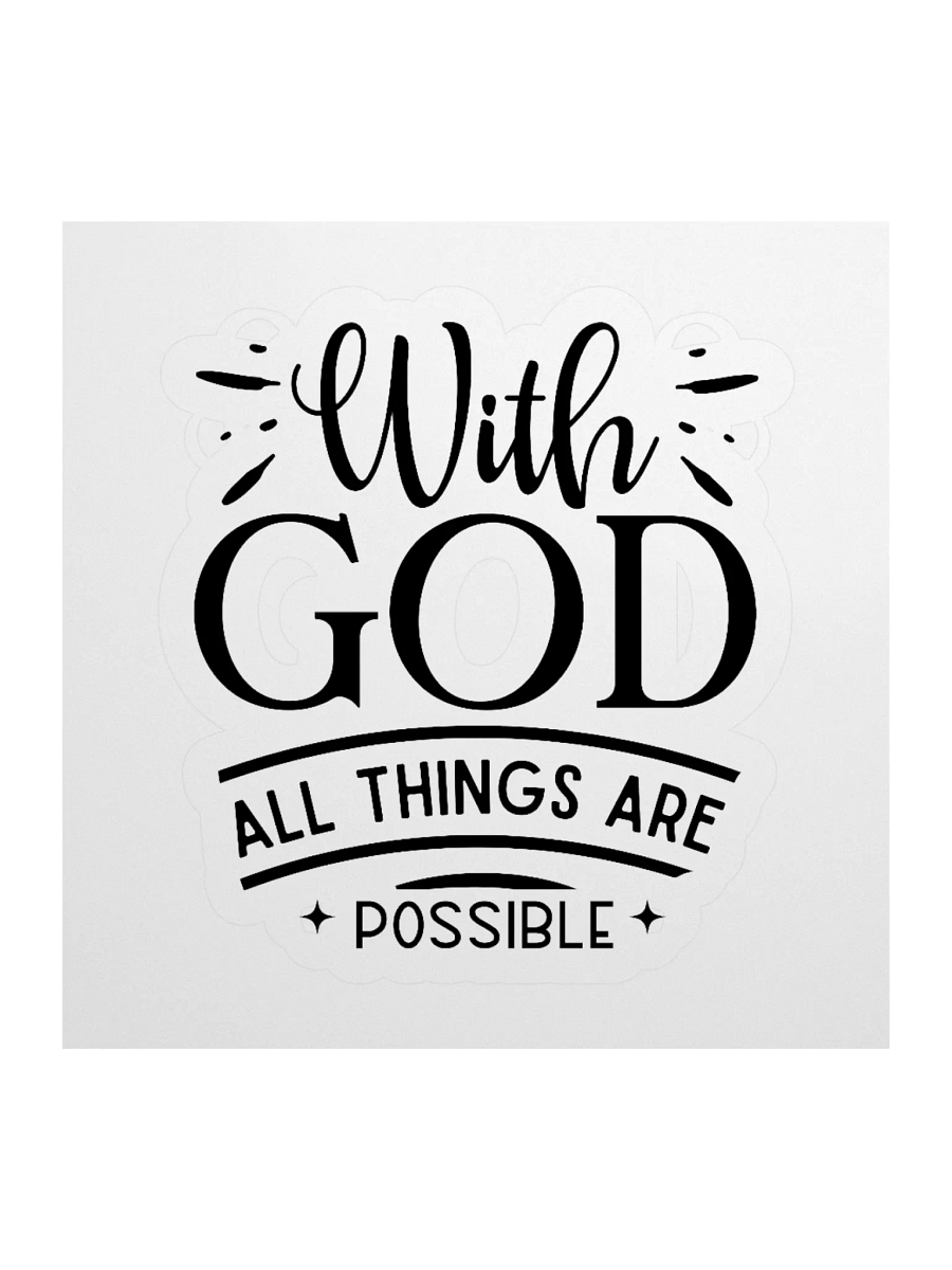 Whimsical Custom Sticker Cuts - With God all things are possible product image (1)