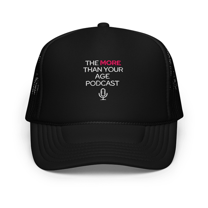The More Than Your Age Podcast Hat- Black product image (1)