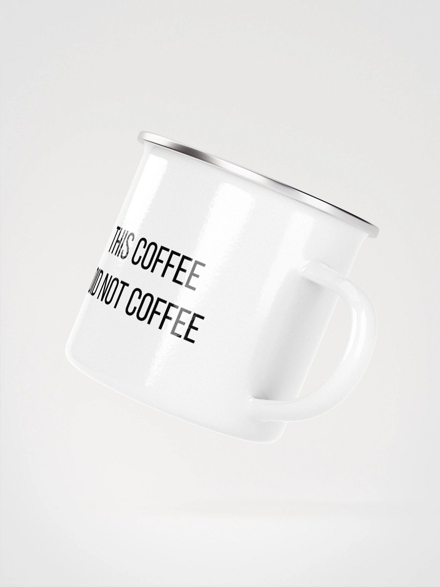 This Coffee Did Not Coffee product image (3)