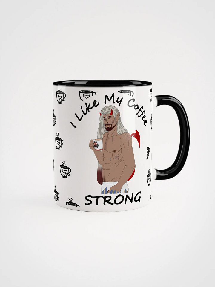 I like my Coffee Strong product image (3)