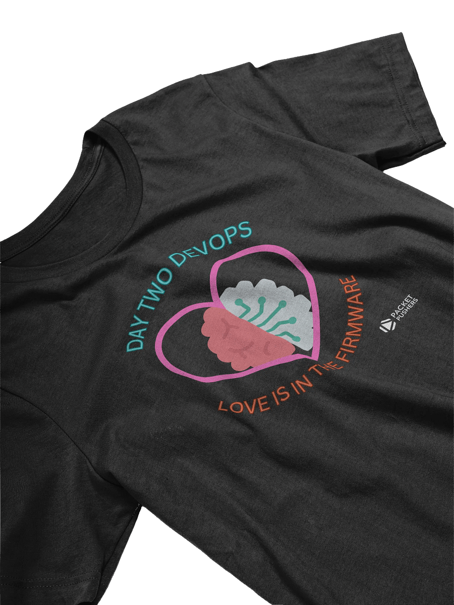 Love in the Firmware T-Shirt product image (3)