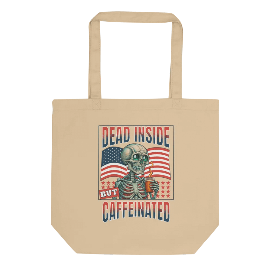 Dead Inside But Caffeinated Tote Bag product image (1)