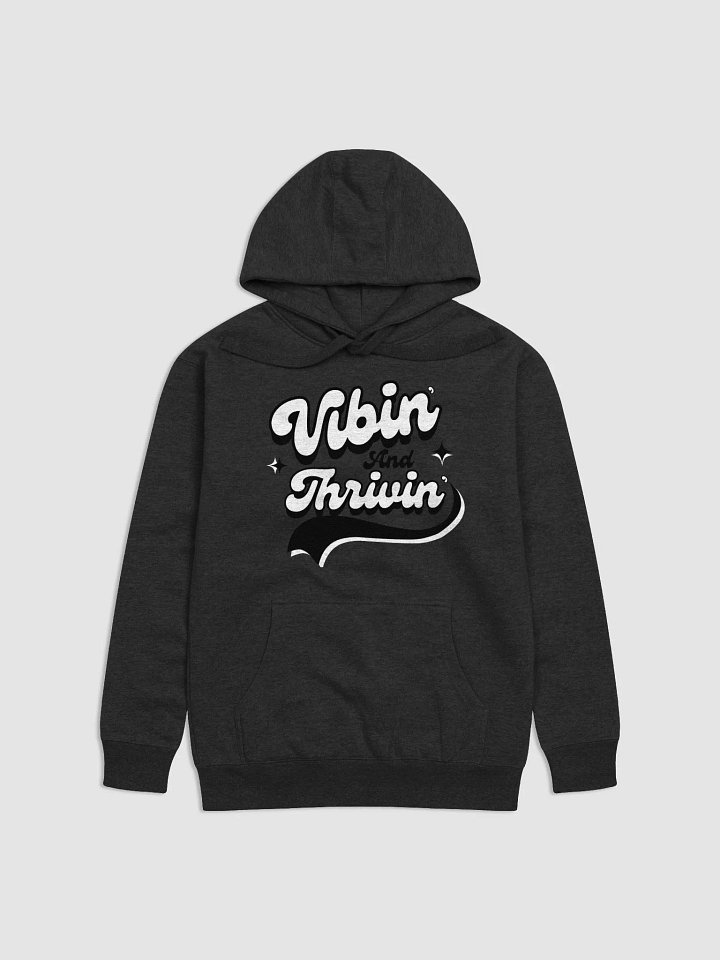 Vibin' & Thrivin' Hoodie product image (1)