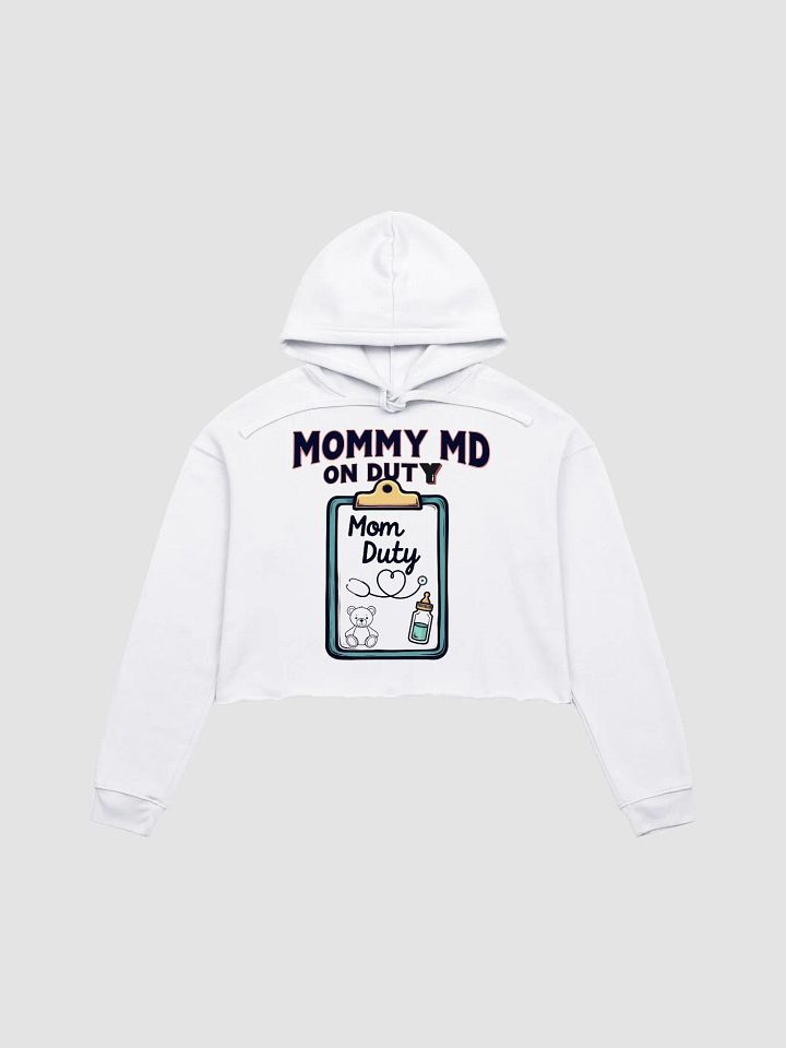 Mommy MD On Duty Crop Hoodie product image (1)