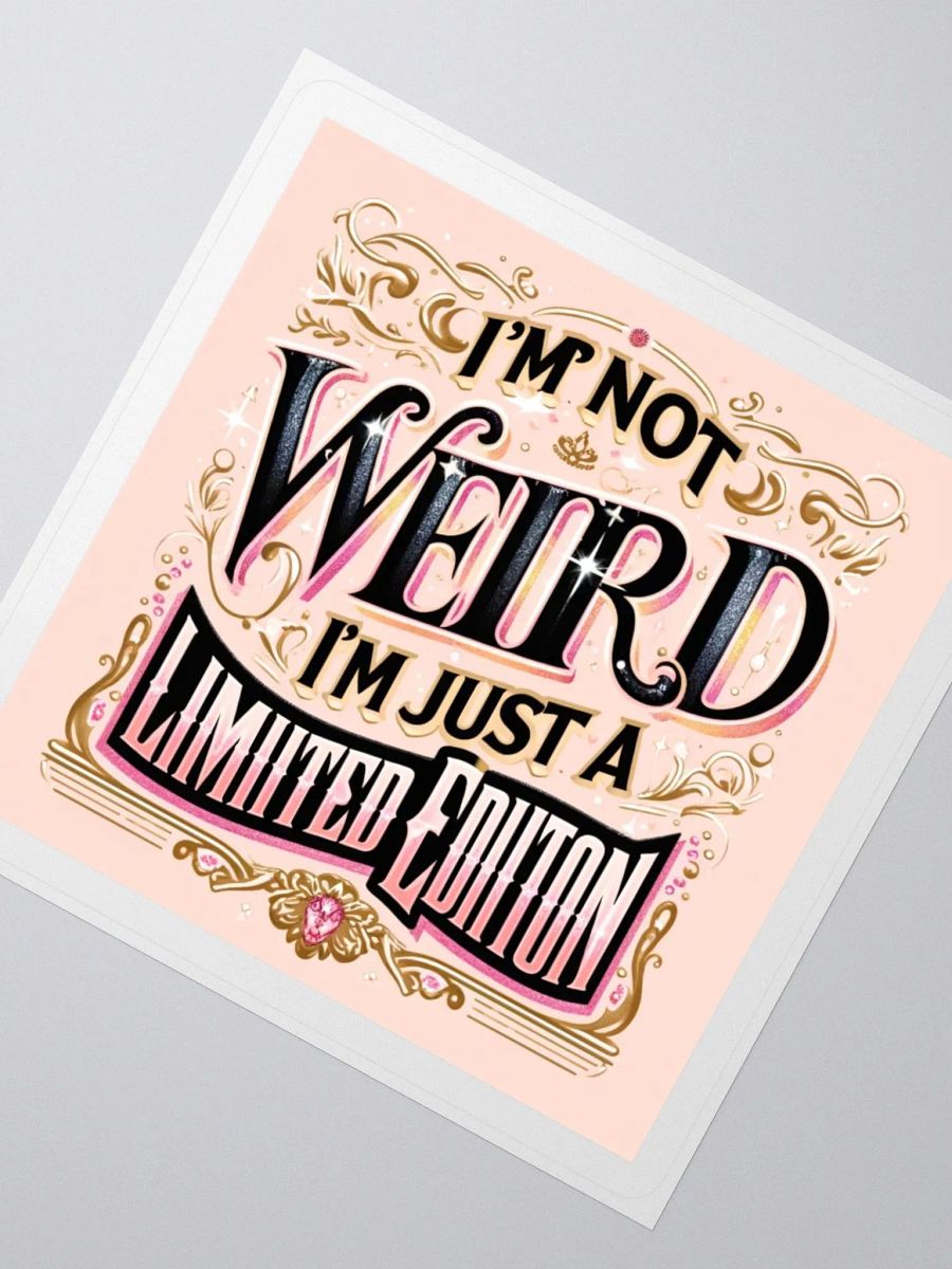 Im not weird Sticker product image (4)