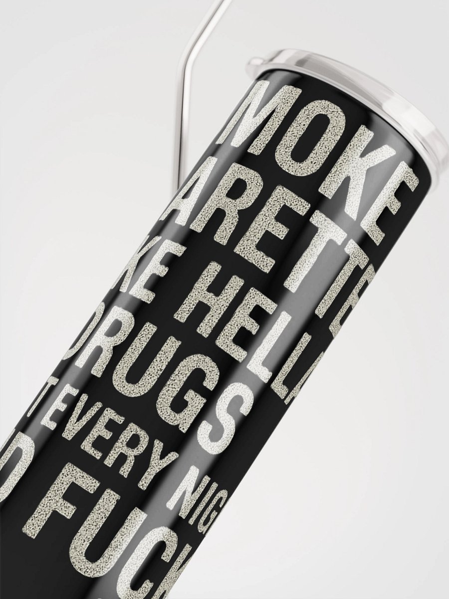 (EXPLICIT) GO OUT EVERY NIGHT AND F*** - Stainless Steel Tumbler product image (4)