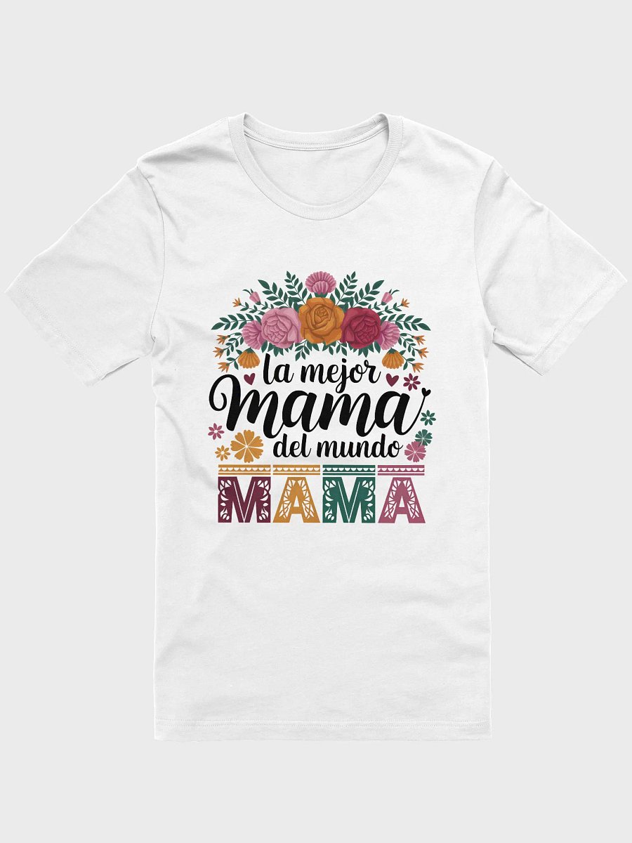 La Mejor Mama Del Mundo - Spanish Latina Mom Mother's Day T-Shirt product image (1)
