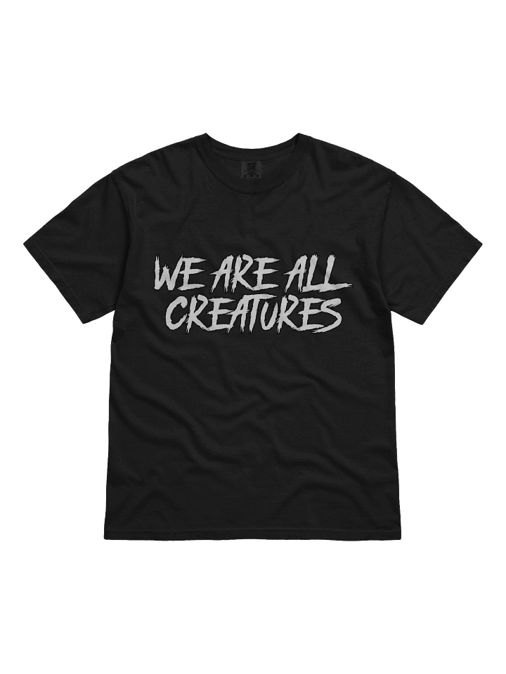 We Are All Creatures Shirt product image (1)