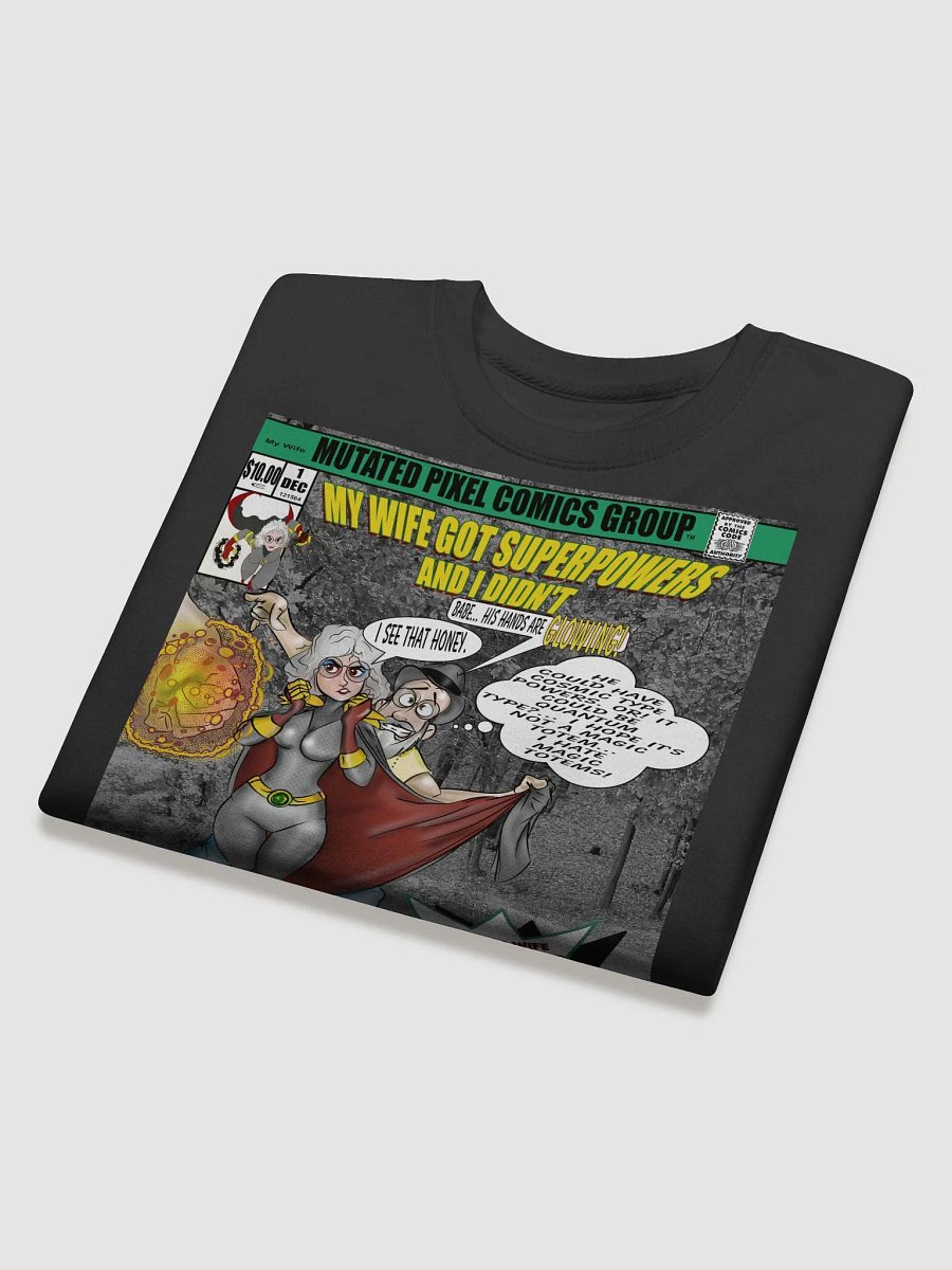 My Wife Got Superpowers and I Didn't Comic Book Sweatshirt product image (4)