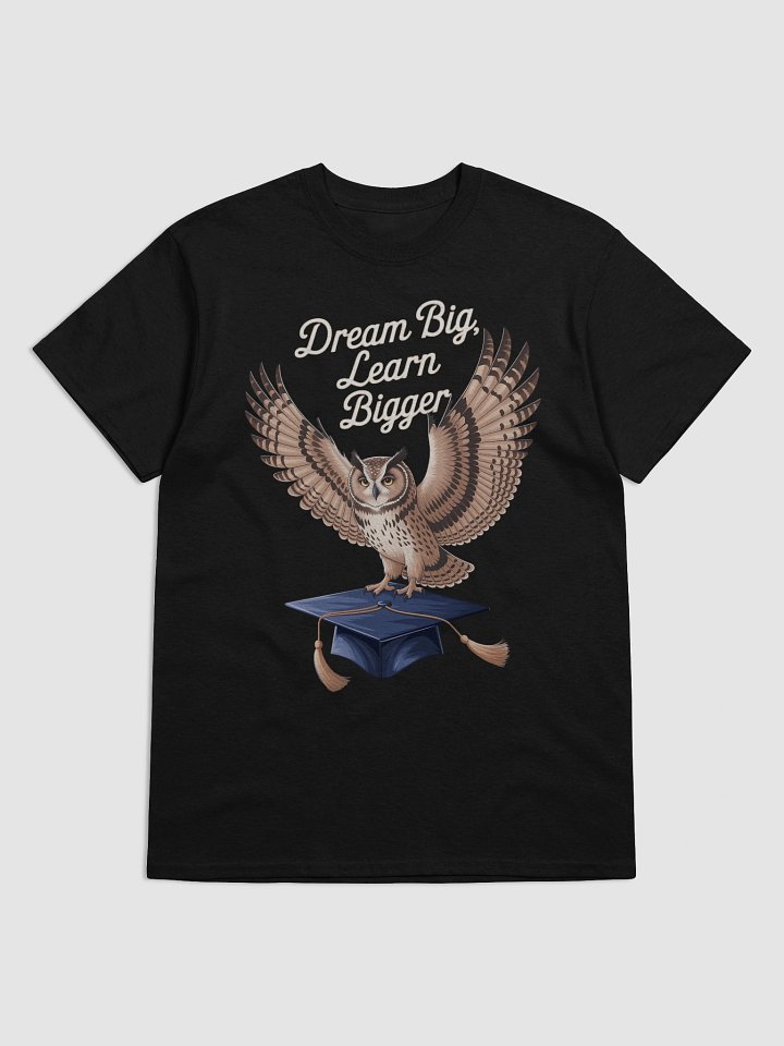 Dream Big Learn Bigger Graduation T-Shirt product image (4)