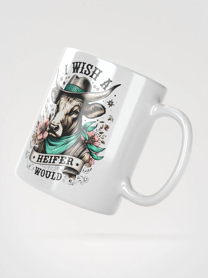 Cowboy Wish A Heifer Would Mug product image (2)