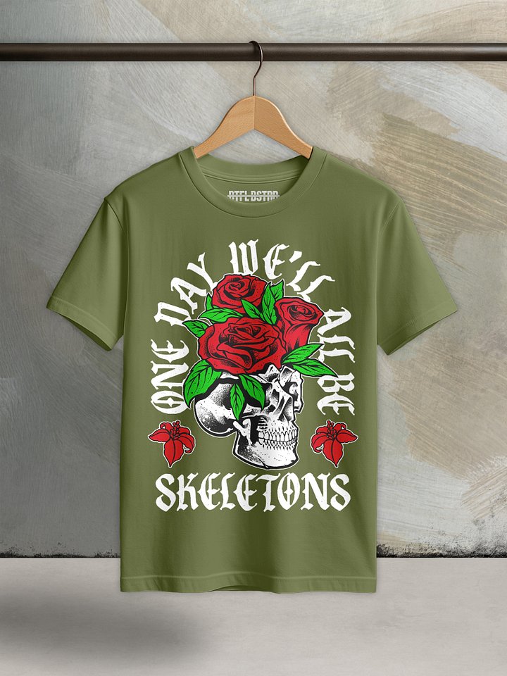 One Day We'll All Be Skeletons - Summer Tee product image (5)