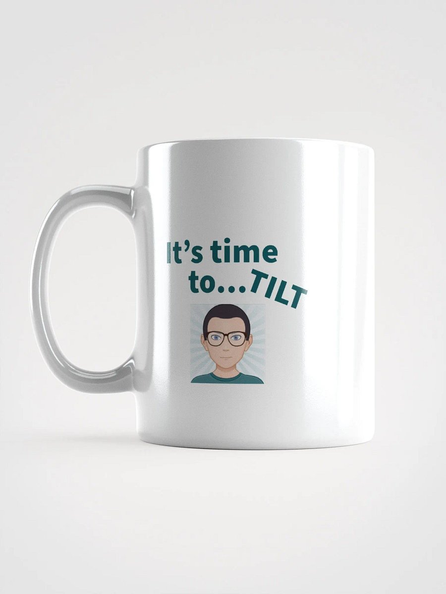 It's Time to TILT Mug product image (6)