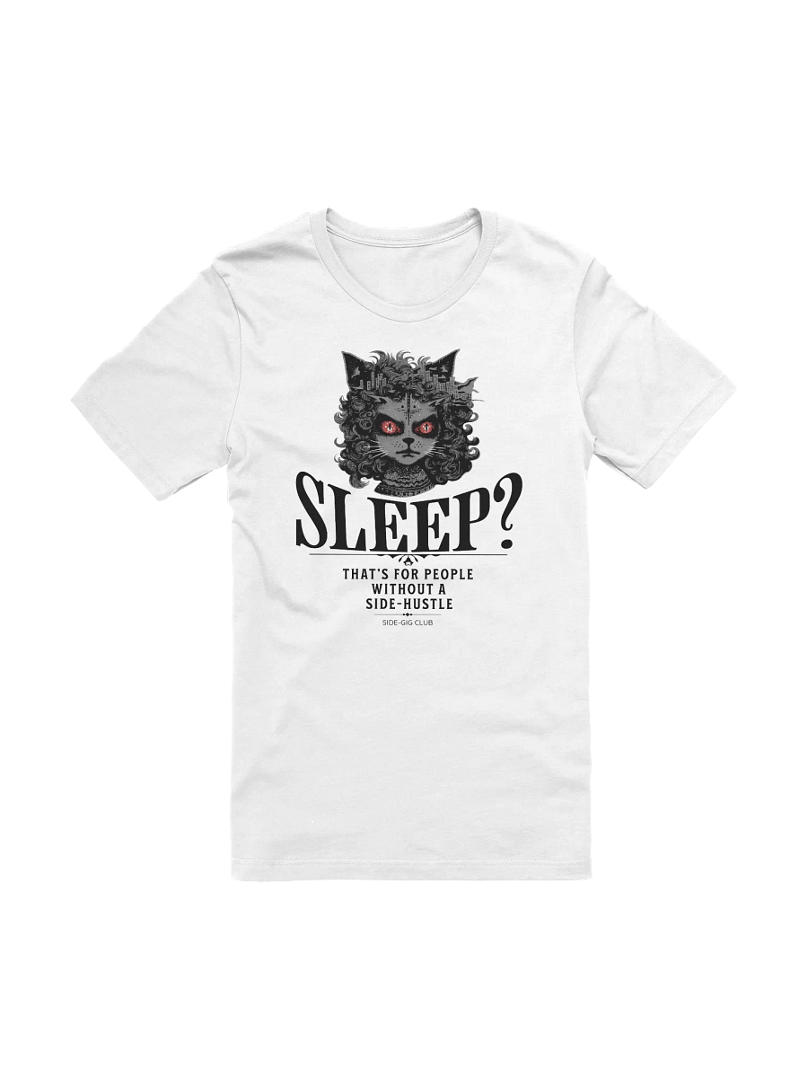Sleepless Hustle: No Sleep, Just Side-Gigs in Vivid Black T-Shirt product image (5)