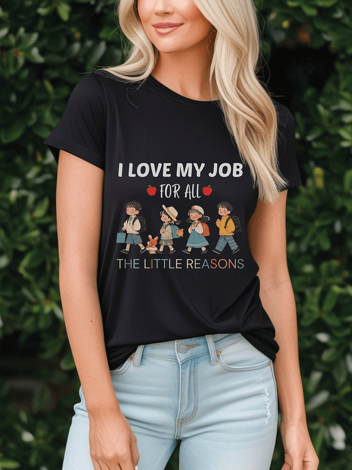 Women's Casual Short Sleeve T-Shirt With 'I Love My Job For All The Reasons' Graphic Print, Summer Teachers' Day Tee product image (1)