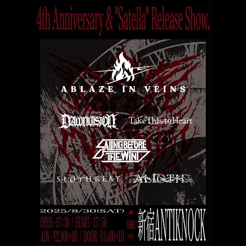 This weekend! 
August 30th at Shinjuku ANTIKNOCK
ABLAZE IN VEINS pre.
4th Anniversary & 