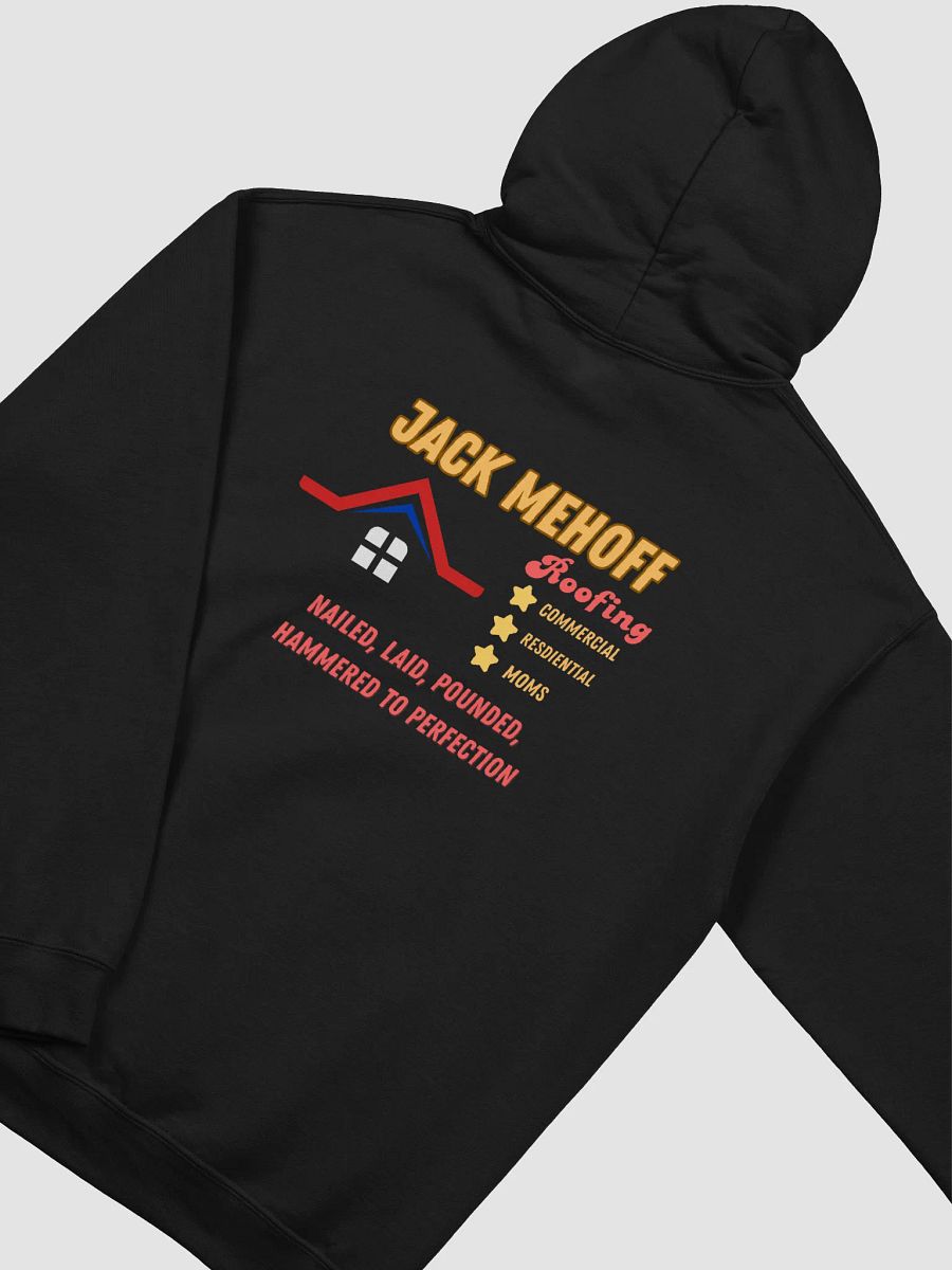 Jack MeHoff Roofing Hoodie product image (4)