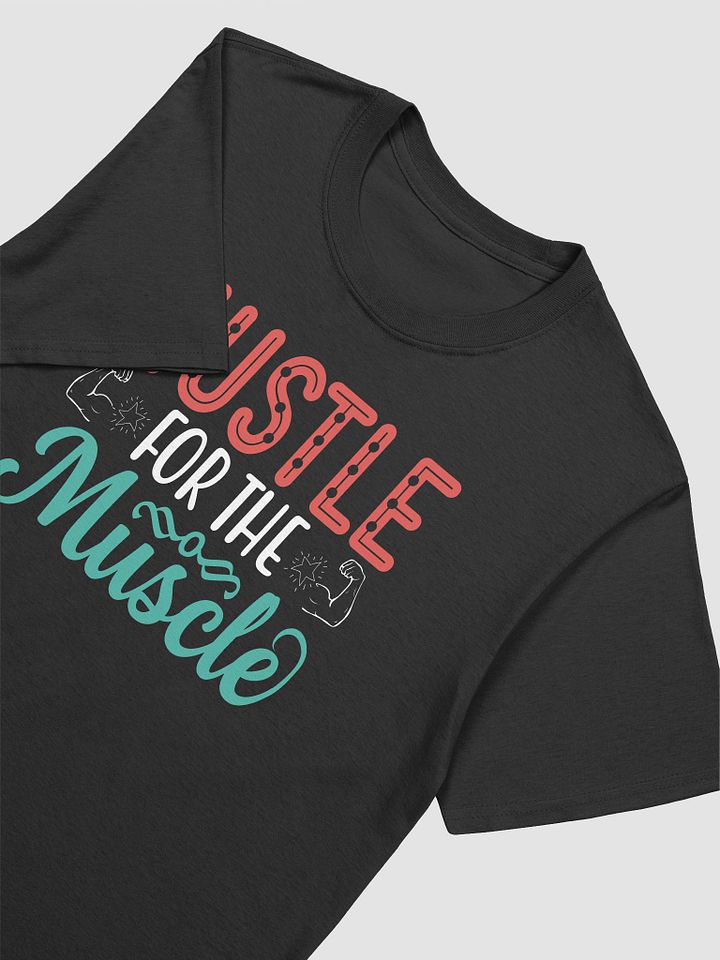 Hustle For The Muscle T-shirt product image (2)