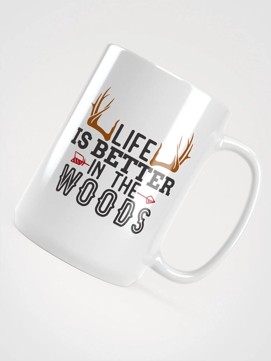 Life is Better in the Woods White Coffee Mug product image (4)