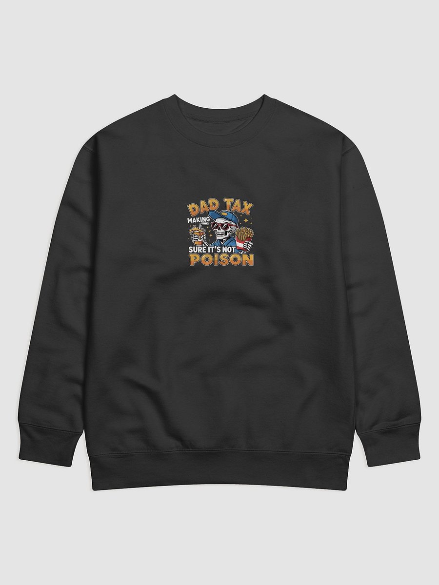 Dad Tax: Making Sure It's Not Poison – Funny Father's Day T-Shirt product image (4)