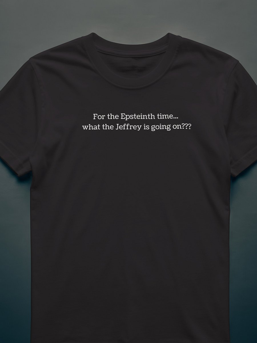 For the Epsteinth time... (type) product image (4)