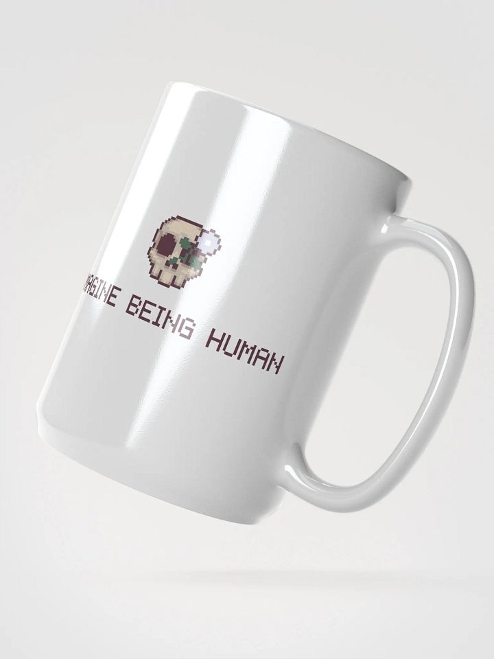 Imagine Being Human Mug product image (2)