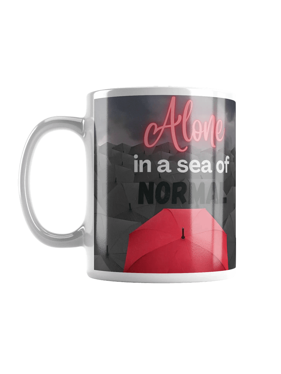 Alone in a Sea of Normal Mugs product image (17)