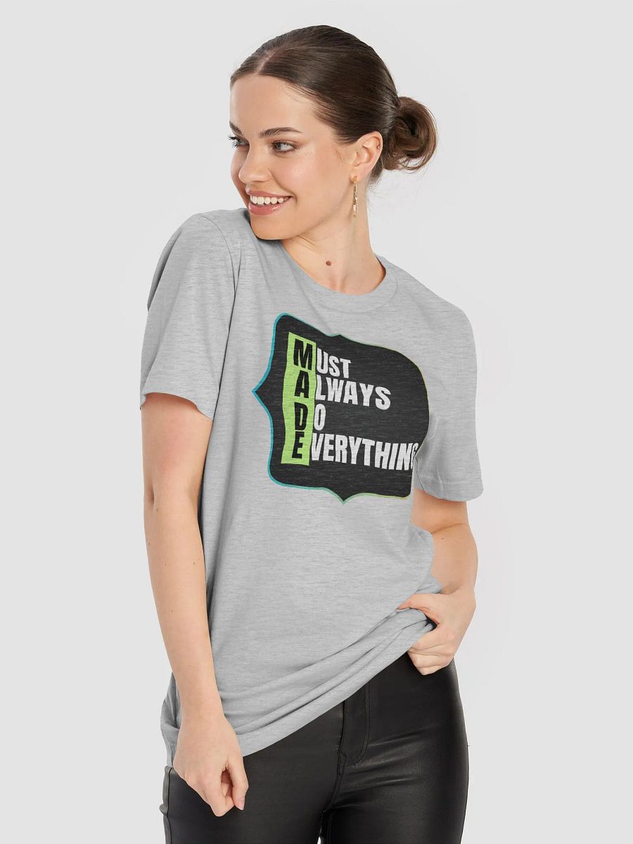 MADE: Must Always Do Everything T-Shirt product image (43)