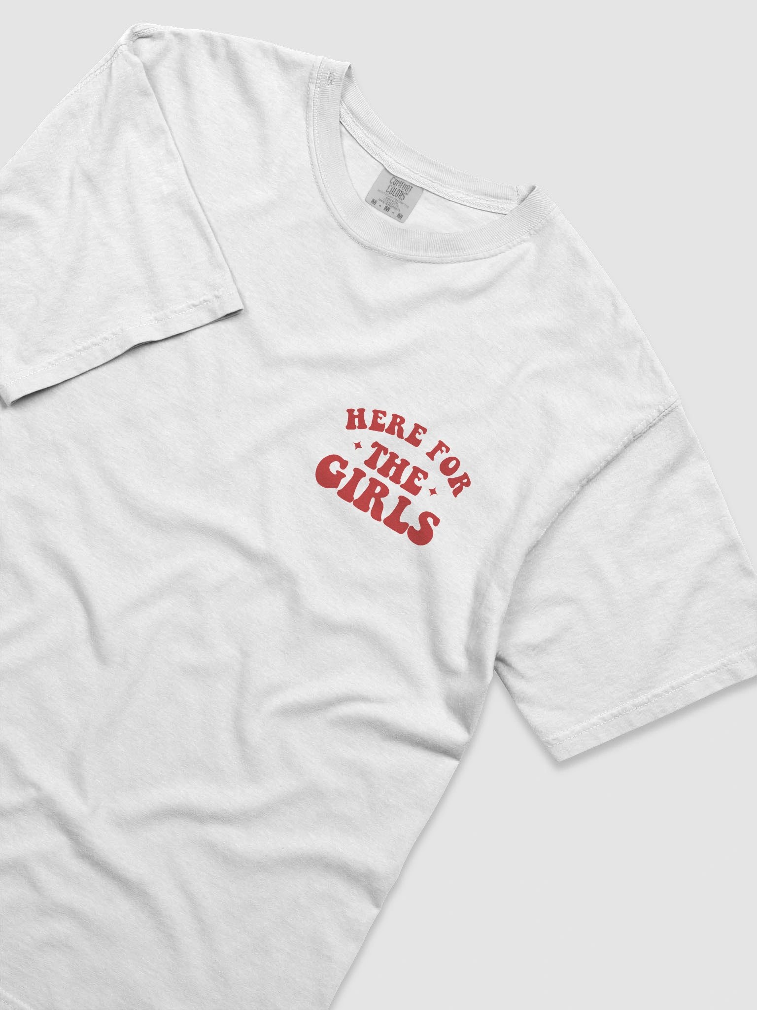 "Here For The Girls" T-Shirt product image (3)
