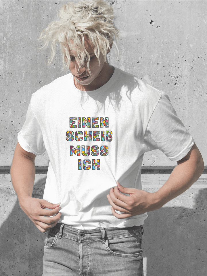 T-Shirt - Einen Scheiß muss ich product image (1)