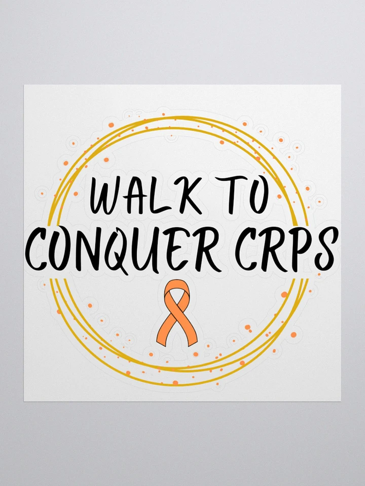 OFFICIAL Walk To Conquer CRPS Sticker product image (3)