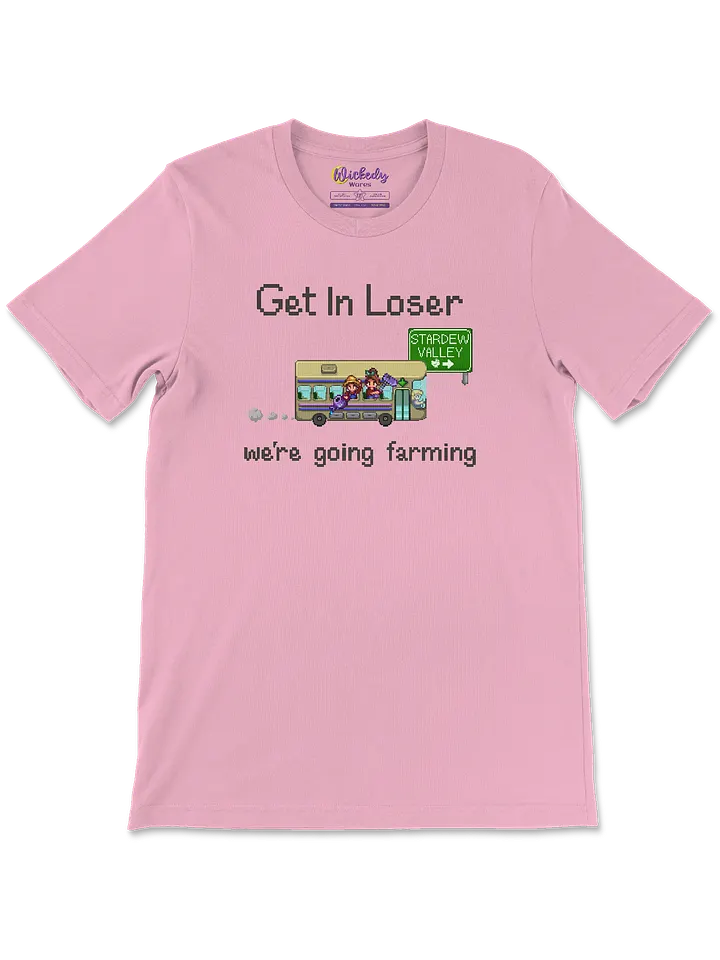 Get In Loser, We're Going Farming product image (1)