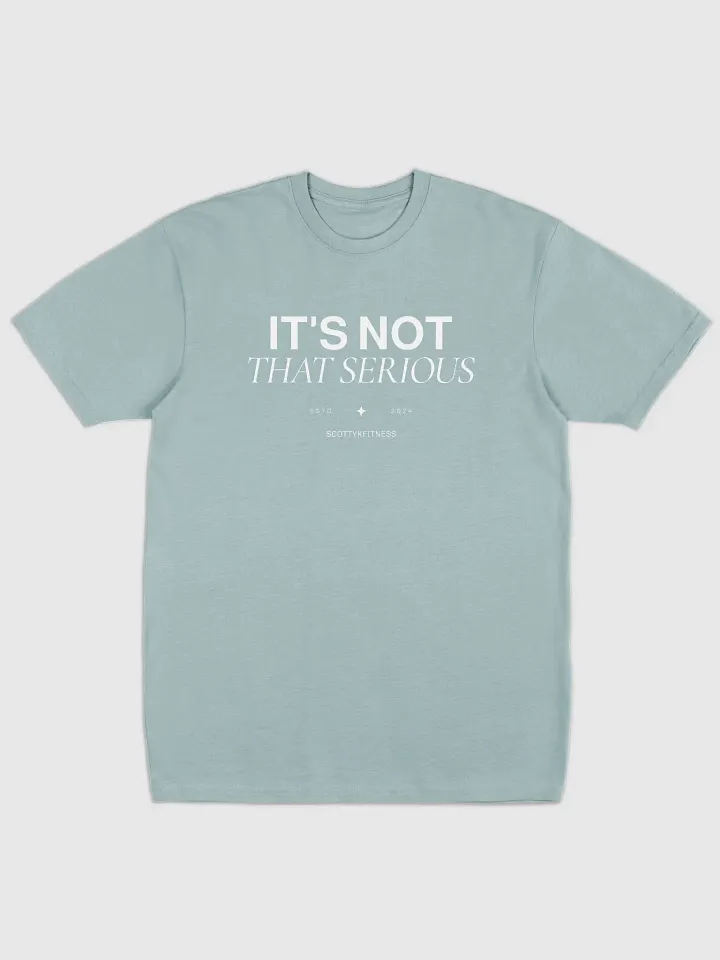 It's Not That Serious Unisex Heavyweight Tee product image (2)