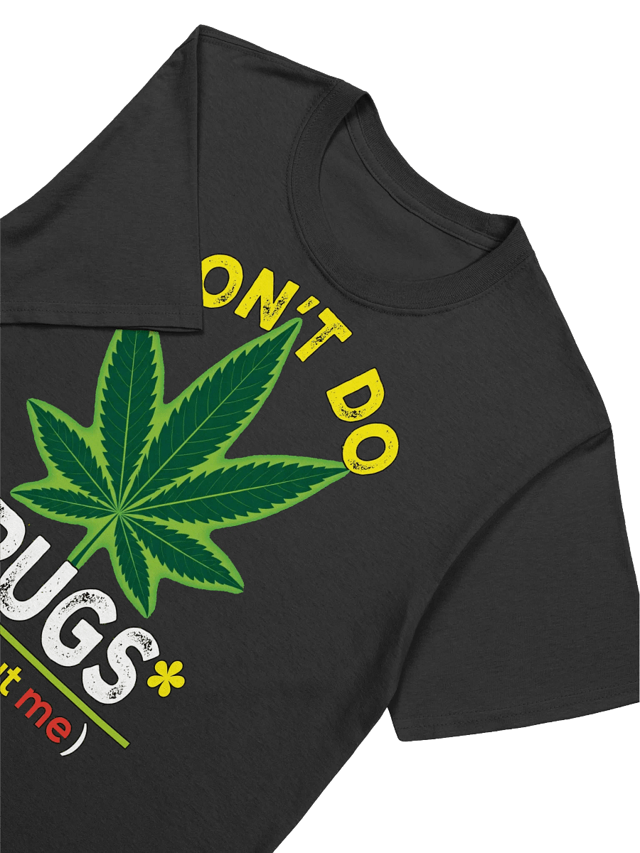 420 Weed-Don't Do Drugs (Without Me)-A Funny Cannabis T-Shirt product image (16)