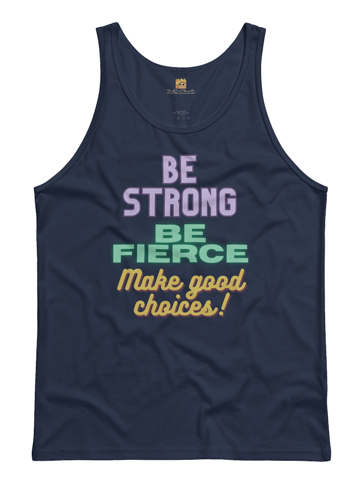 Strong, Fierce, Good Choices '25 Tank Top product image (1)