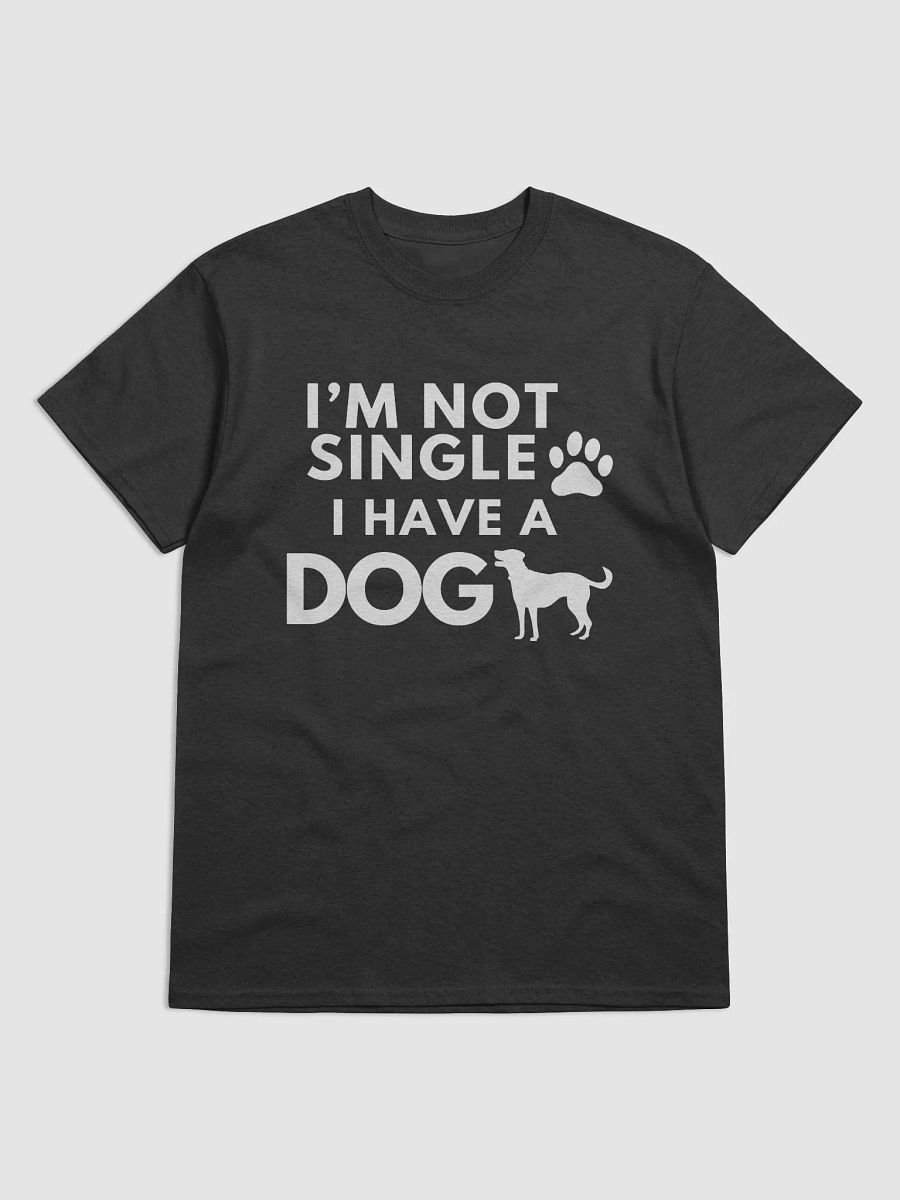 I'm Not Single I Have A Dog T-Shirt White & Black product image (3)