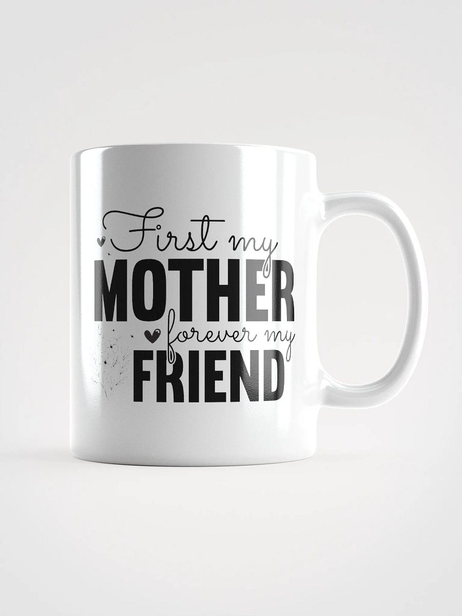 First Mother Forever Friend Glossy Mug product image (2)